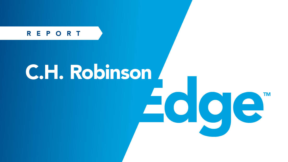 C.H. Robinson Edge report